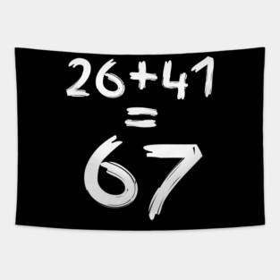 Math Humor | 26 + 41 = 67 Tapestry