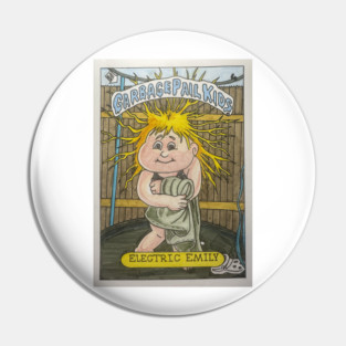 Electric Emily Garbage Pin