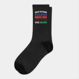 Nurses Deserve Respect - Qualified and Essential Socks