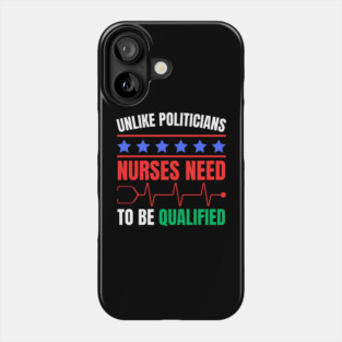 Nurses Deserve Respect - Qualified and Essential Phone Case