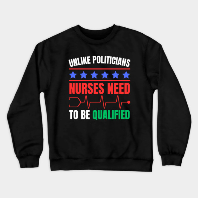 Nurses Deserve Respect - Qualified and Essential Crewneck Sweatshirt by Creatifly Graphic Tees