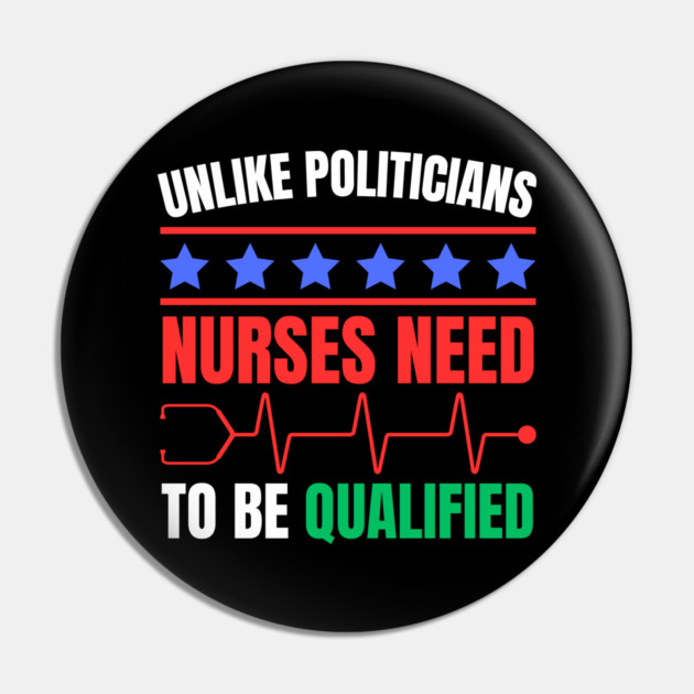 Nurses Deserve Respect - Qualified and Essential Pin by Creatifly Graphic Tees