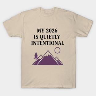 Neurodivergent New Year Shirt – “My 2026 Is Quietly Intentional” Gentle Reset Tee T-Shirt