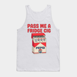 Pass Me A Fridge Cig Shirt, Fridge Cig Funny Fridge Cig Tee Tank Top