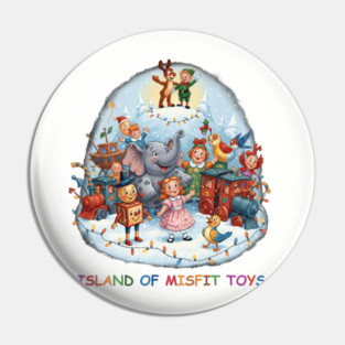 Island of Misfit Toys Pin