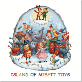 Island of Misfit Toys Posters and Art
