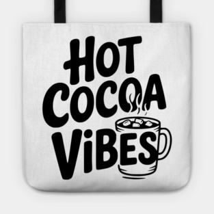 Hot Cocoa Vibes Tote