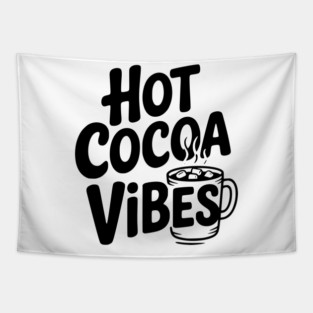 Hot Cocoa Vibes Tapestry