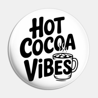 Hot Cocoa Vibes Pin
