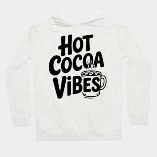 Hot Cocoa Vibes Hoodie