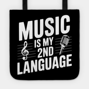 Music is my 2nd Language Tote