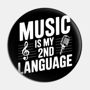 Music is my 2nd Language Pin