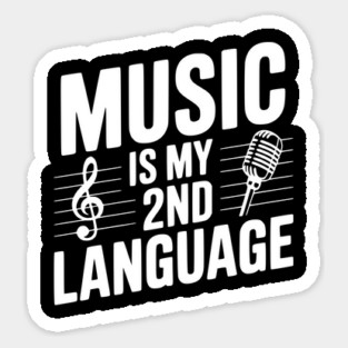 Music is my 2nd Language Magnet