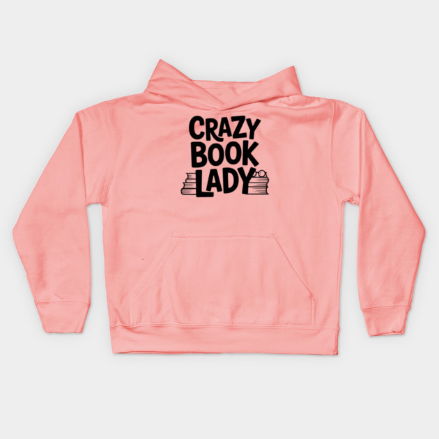 Crazy Book Lady Kids Hoodie by Frank Ring