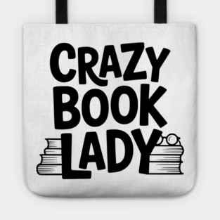 Crazy Book Lady Tote