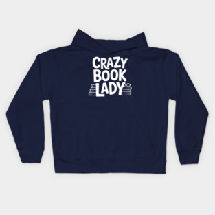 Crazy Book Lady Kids Hoodie