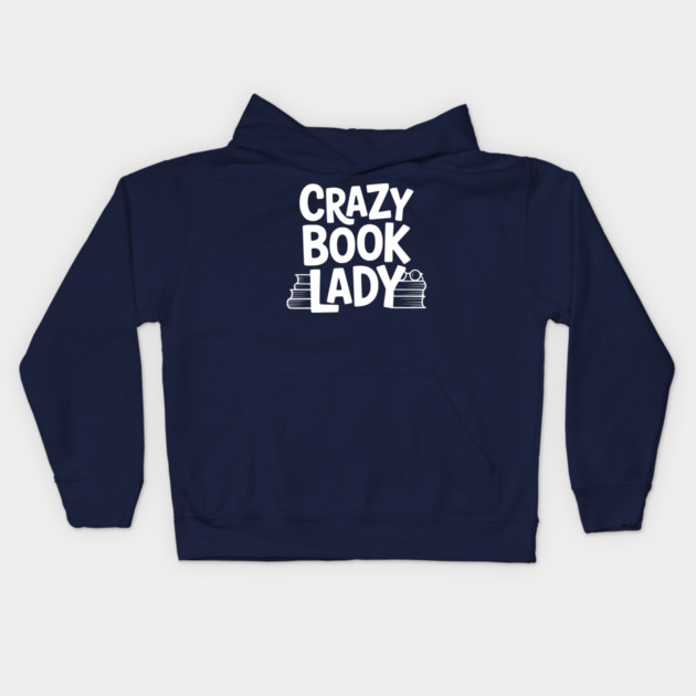 Crazy Book Lady Kids Hoodie by Frank Ring