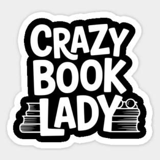 Crazy Book Lady Sticker