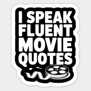 I Speak Fluent Movie Quotes Magnet