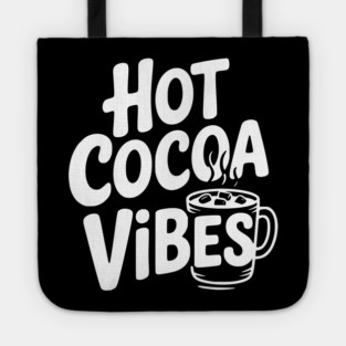 Hot Cocoa Vibes Tote