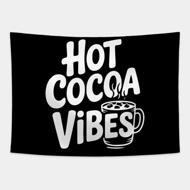 Hot Cocoa Vibes Tapestry by Frank Ring