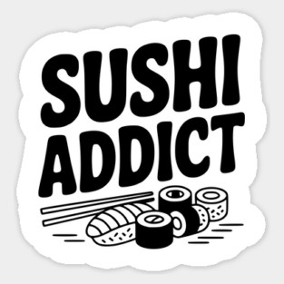 Sushi Addict Sticker