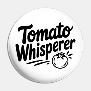 Tomato Whisperer Pin
