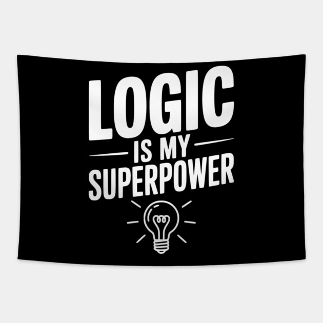 Logic is my Superpower Tapestry by Frank Ring
