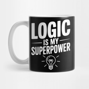 Logic is my Superpower Mug