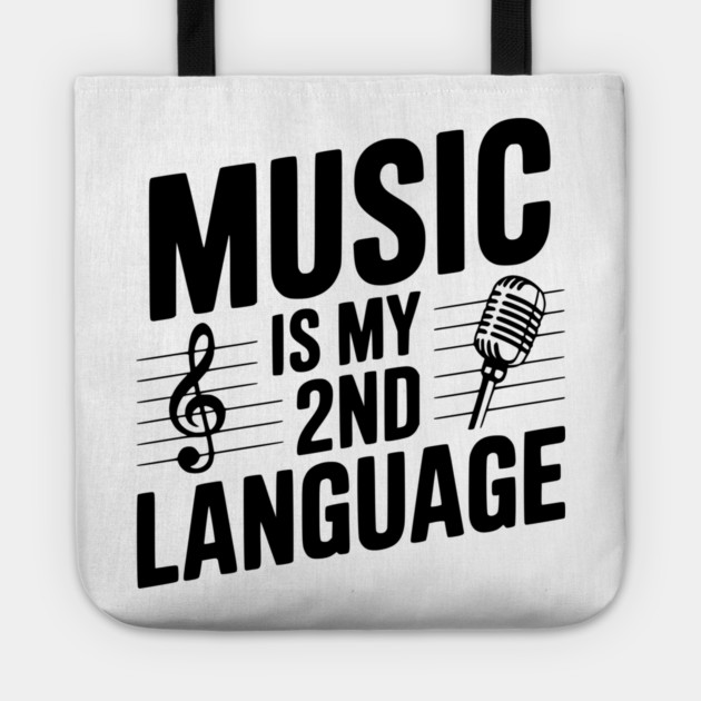 Music is my 2nd Language Tote by Frank Ring