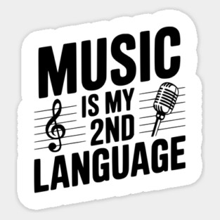 Music is my 2nd Language Magnet
