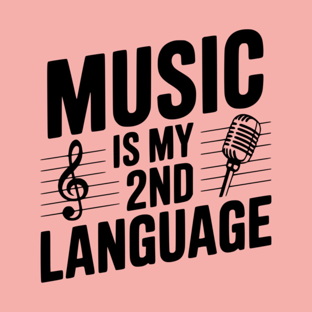 Music is my 2nd Language by Frank Ring