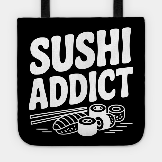 Sushi Addict Tote by Frank Ring