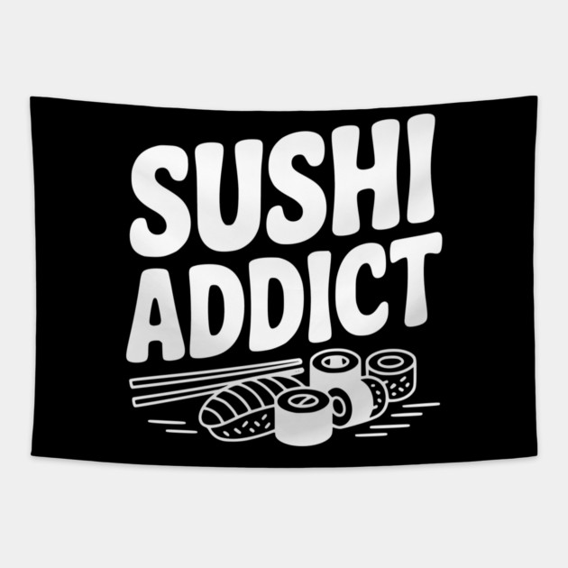 Sushi Addict Tapestry by Frank Ring