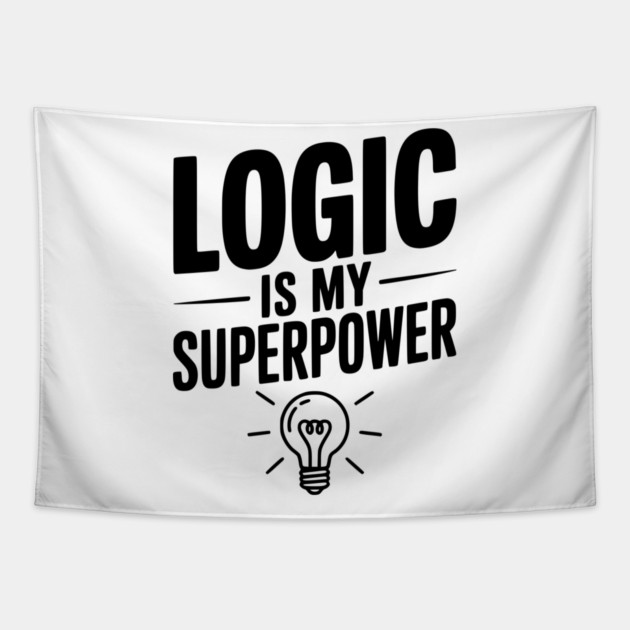 Logic is my Superpower Tapestry by Frank Ring
