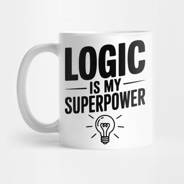 Logic is my Superpower by Frank Ring