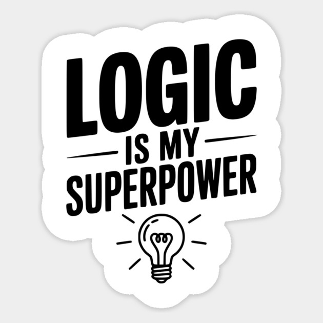 Logic is my Superpower Sticker by Frank Ring