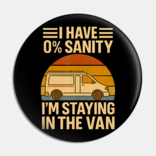 Vintage I'M Staying In Tha Van Phasmophobia Man Pin
