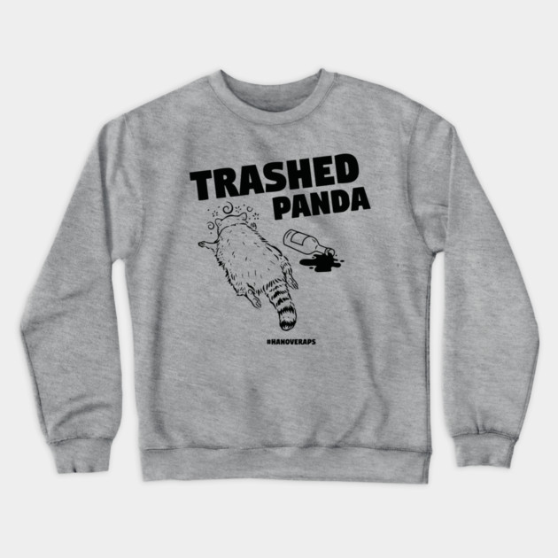 Trashed Panda Drunk Raccon Crewneck Sweatshirt by celestial_artworks