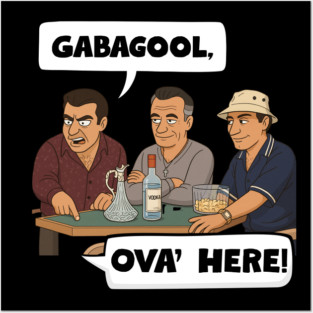 Gabagool Posters and Art