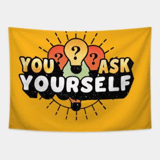 You May Ask Yourself Tapestry