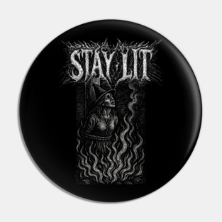 STAY LIT - witch burning at the stake, funny, vintage woodcut, meme Pin