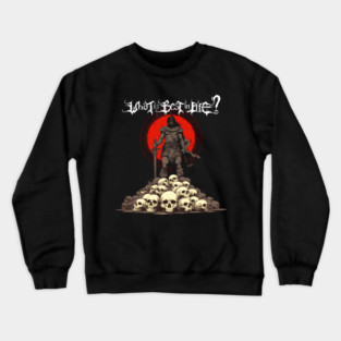 What is best in life? To crush your enemies, see them driven before you, and to hear the lamentations of their women. Conan barbarian quote Crewneck Sweatshirt