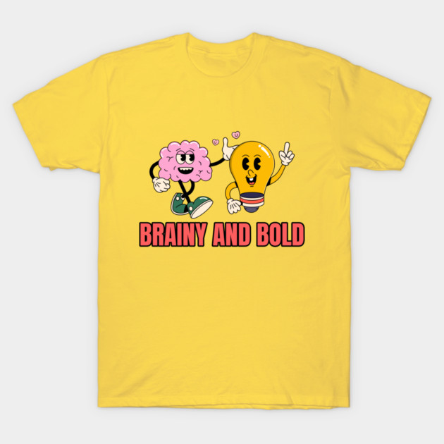 Brainy and Bold Science Lovers T-Shirt by Lamount Tees