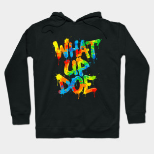 Graffiti What Up Doe | 313 Detroit Michigan Hoodie
