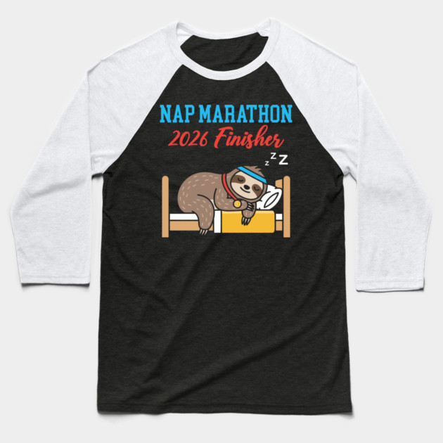Nap Marathon 2026 Finisher Baseball T-Shirt by enrynz