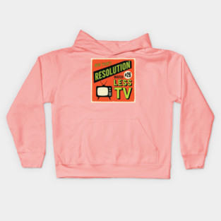 Watch Less TV: Hilarious Retro New Year's Resolution Kids Hoodie
