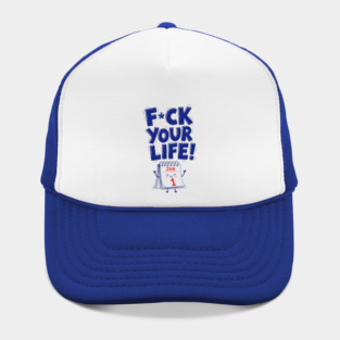 F*ck Your Life! Hilarious New Year Calendar Meme Hat