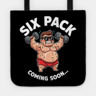 Six Pack Coming Soon Tote