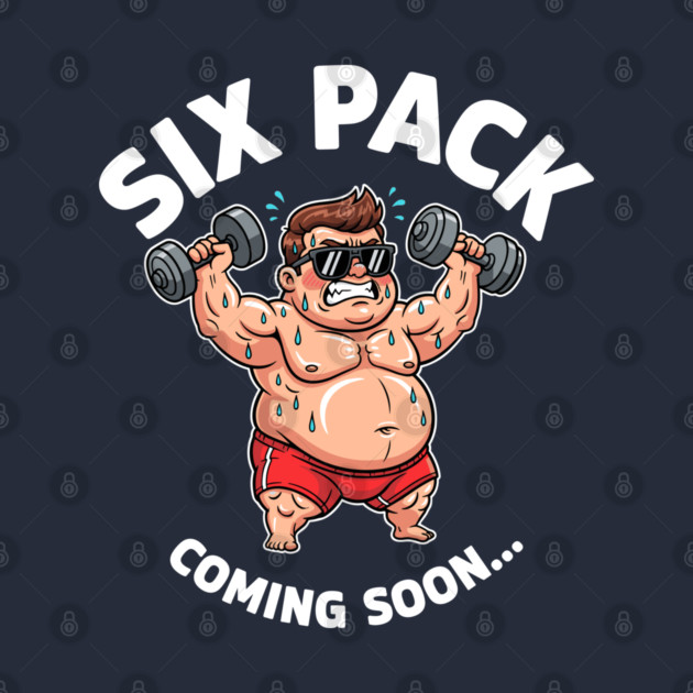 Six Pack Coming Soon by enrynz